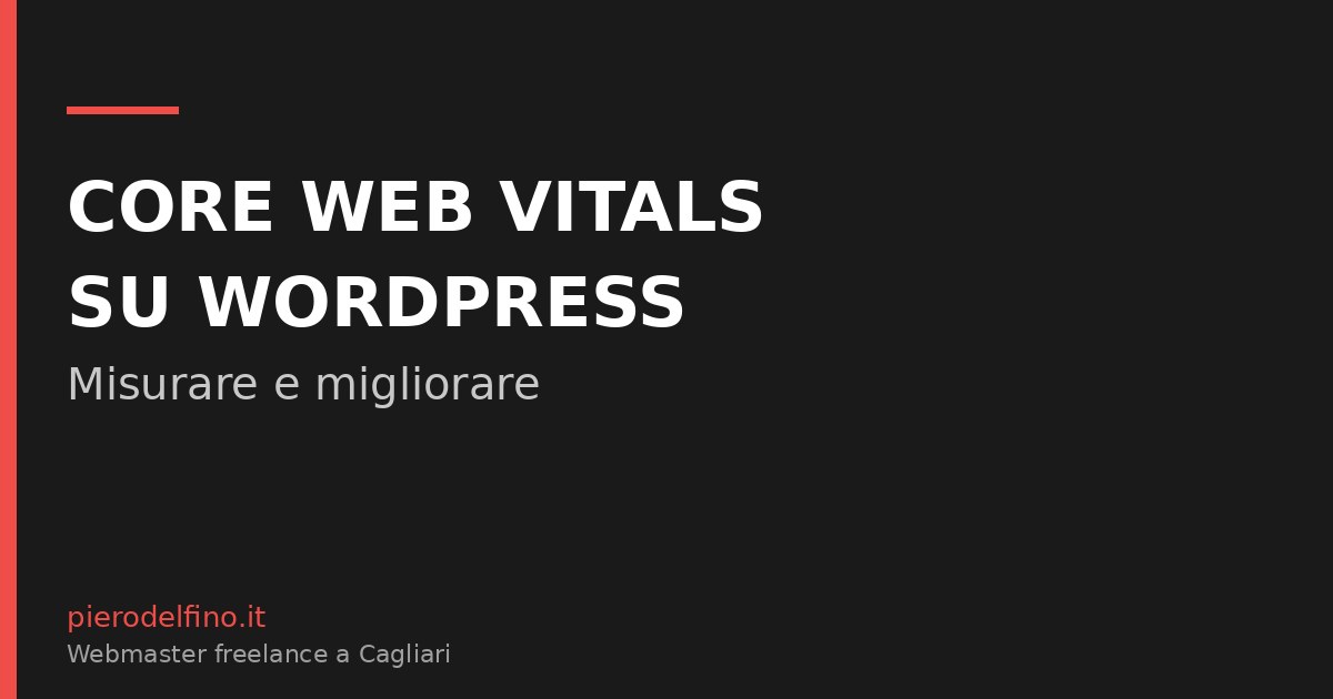 Core Web Vitals su WordPress: come misurarli e migliorarli