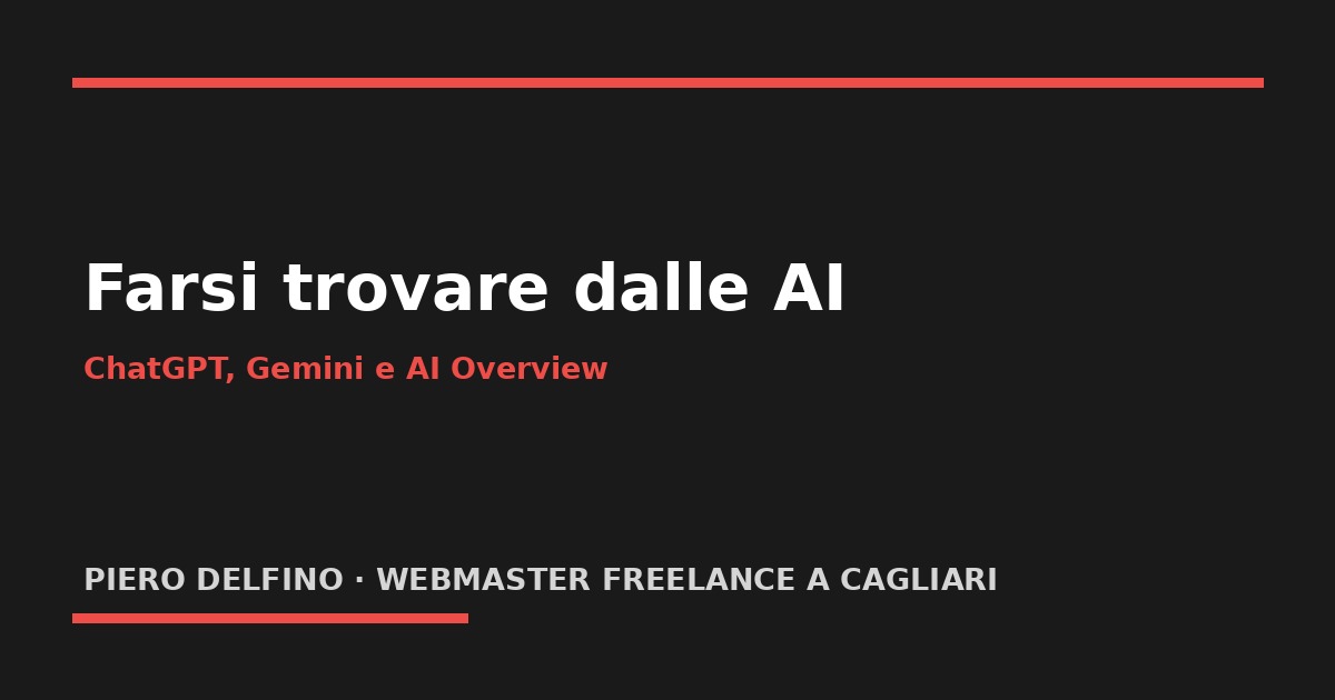 Farsi trovare da ChatGPT, Gemini e AI Overview: guida per le aziende sarde