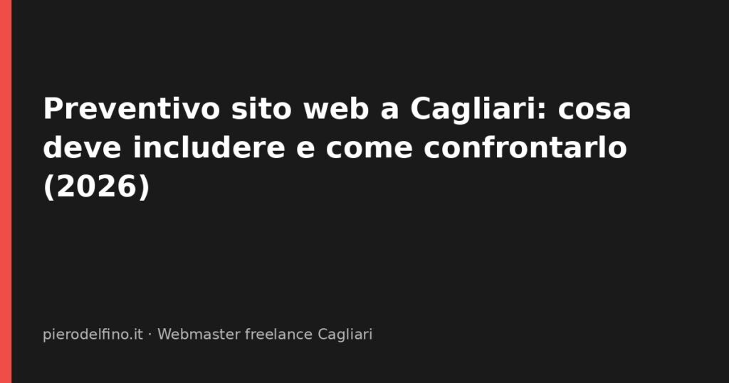Preventivo sito web a Cagliari: cosa deve includere e come confrontarlo (2026)